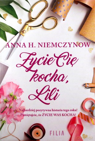 Życie cię kocha, Lili - Anna H. Niemczynow [KSIĄŻKA]