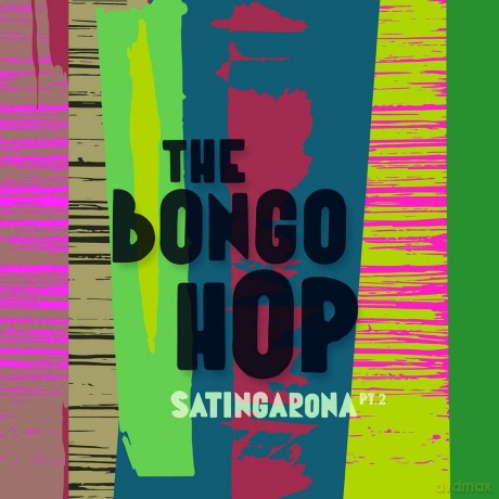 Bongo Hop: Satingarona Part 2 [CD]