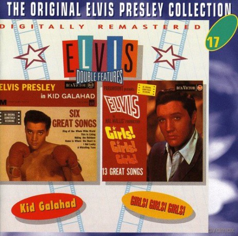 Elvis Presley: Kid Galahad - Girls! Girls! Girls! [CD]