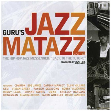 Guru: Jazzmatazz - Vol 4 [CD]