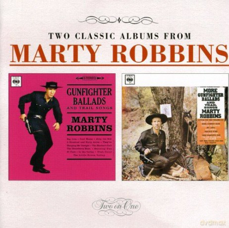 Marty Robbins: Gunfighter Ballads & Trail Songs/More [CD]