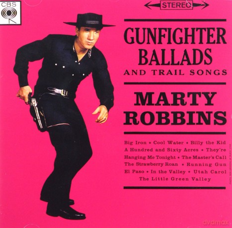 Marty Robbins: Gunfighter Ballads & Trail Songs/More [CD]