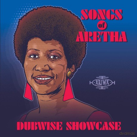 Songs Of Aretha Dubwise Showcase [CD]