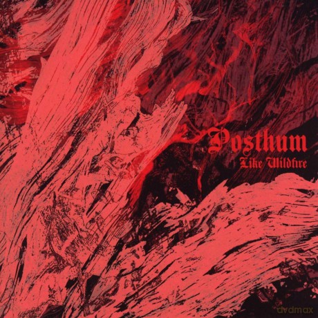 Posthum: Like Wildfire [CD]