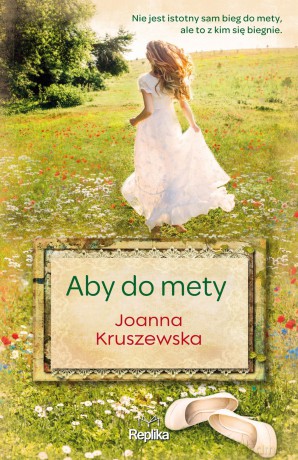 Aby do mety - Joanna Kruszewska [KSIĄŻKA]