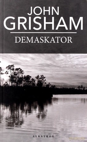 Demaskator (pocket) - John Grisham [KSIĄŻKA]