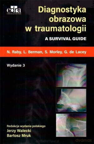 Diagnostyka obrazowa w traumatologii [KSIĄŻKA]