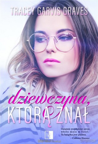 Dziewczyna, którą znał - Tracey Garvis Graves [KSIĄŻKA]