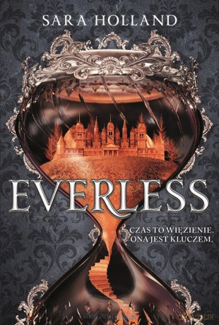 Everless - Sara Holland, Ewa Bobocińska [KSIĄŻKA]