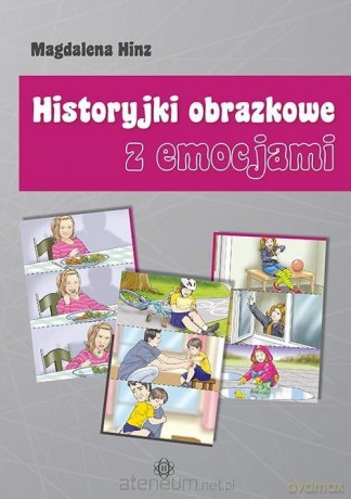 Historyjki obrazkowe z emocjami - Magdalena Hinz [KSIĄŻKA]