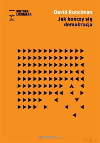 Jak kończy się demokracja - David Runciman [KSIĄŻKA]