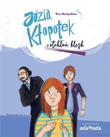 Józia Kłopotek i otchłań klęsk - Ewa Martynkien [KSIĄŻKA]