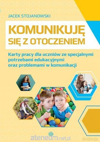 Komunikuję się z otoczeniem - Jacek Stojanowski [KSIĄŻKA]