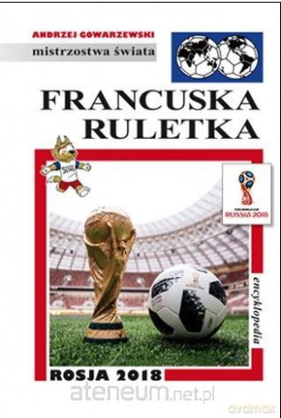 Mistrzostwa Świata. Francuska ruletka [KSIĄŻKA]