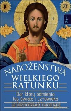 Nabożeństwa wielkiego ratunku - Bożena Maria Hanusiak [KSIĄŻKA]