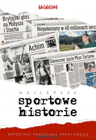 Najlepsze sportowe historie [KSIĄŻKA]