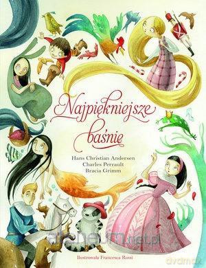 Najpiękniejsze baśnie [KSIĄŻKA]
