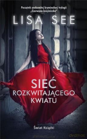 Sieć rozkwitającego kwiatu (pocket) - Lisa See [KSIĄŻKA]
