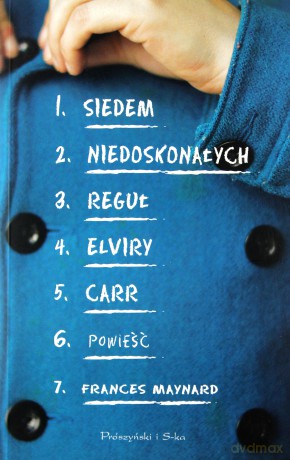 Siedem niedoskonałych reguł Elviry Carr - Frances Maynard [KSIĄŻKA]