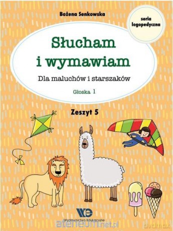 Słucham i wymawiam. Zeszyt 5. Głoska l - Bożena Senkowska [KSIĄŻKA]