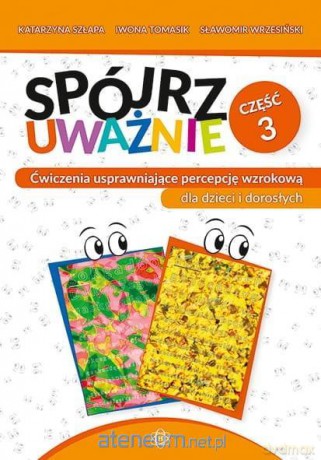 Spójrz uważnie cz.3 - Katarzyna Szłapa, Iwona Tomasik, Sławomir Wrzesiński [KSIĄŻKA]