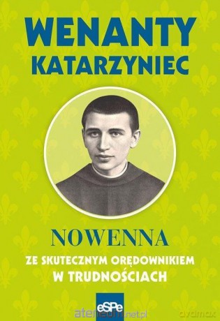 Wenanty Katarzynec. Nowenna ze skutecznym - Krzysztof Nowakowski [KSIĄŻKA]