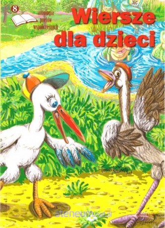 Wiersze dla dzieci 8 Antologia poetów współczesnych [KSIĄŻKA]