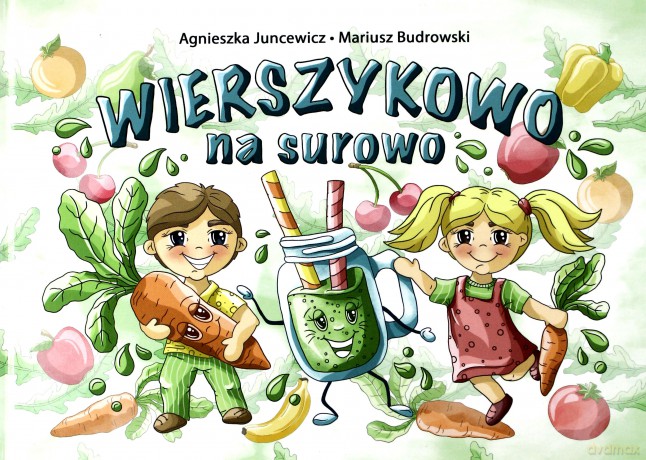 Wierszykowo na surowo - Agnieszka Juncewicz, Mariusz Budrowski [KSIĄŻKA]
