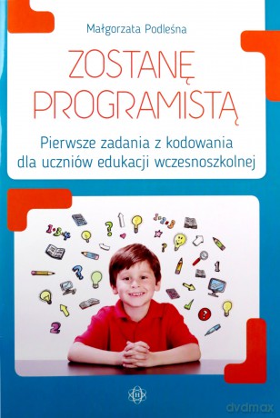 Zostanę programistą - Małgorzata Podleśna [KSIĄŻKA]