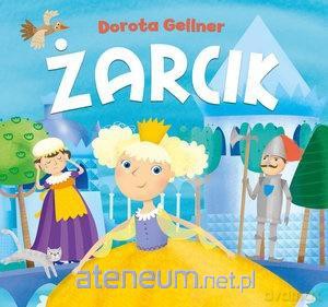 Żarcik - Dorota Gellner [KSIĄŻKA]