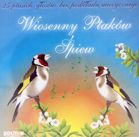 Odgłosy Natury: Wiosenny Ptaków Śpiew [CD]