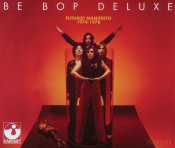 Be Bop Deluxe: Futurist Manifesto-The Harvest 1974-1976 [4CD]