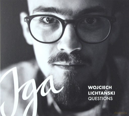 Wojciech Lichtański Questions: Iga [CD]