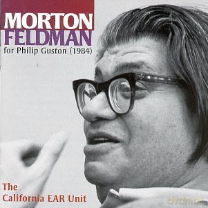The California EAR Unit: Morton Feldman: For Philip Guston [4CD]