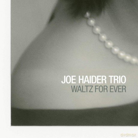 Joe Haider Trio: Waltz for Ever [CD]