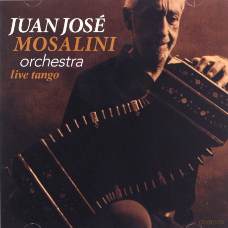 Juan José Mosalini Orchestra: Live Tango [2CD]