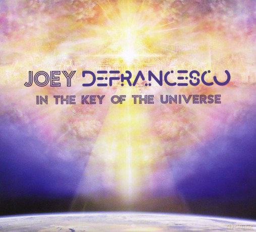 Joey DeFrancesco: In the Key of the Universe [CD]