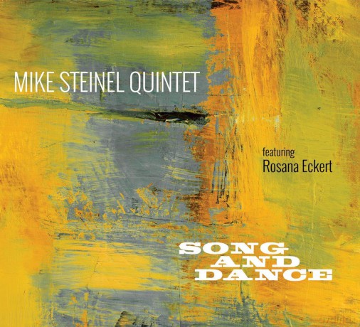 Mike Steinel Quintet: Song and Dance [CD]