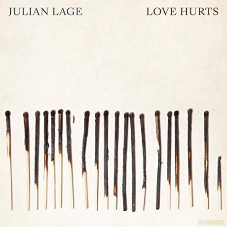 Julian Lage: Love Hurts [CD]