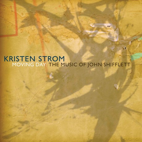 Kristen Strom: Moving Day: The Music of John Shifflett [CD]