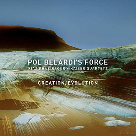 Pol Belardi's Force: Creation/Evolution [CD]