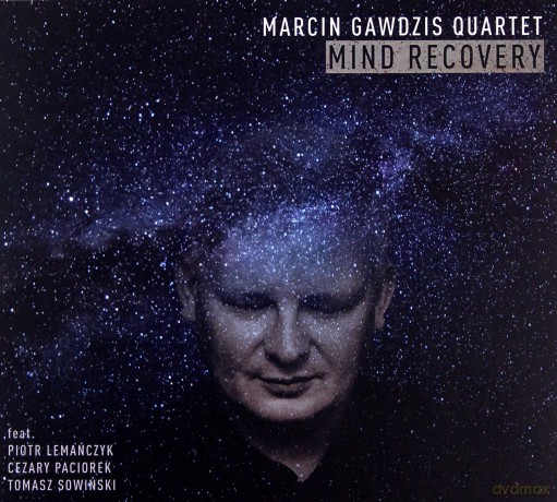 Marcin Gawdzis Quartet: Mind Recovery [CD]