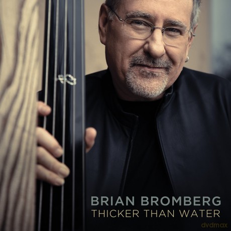 Brian Bromberg: Thicker Than Water [CD]