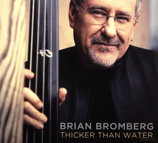 Brian Bromberg: Thicker Than Water [CD]