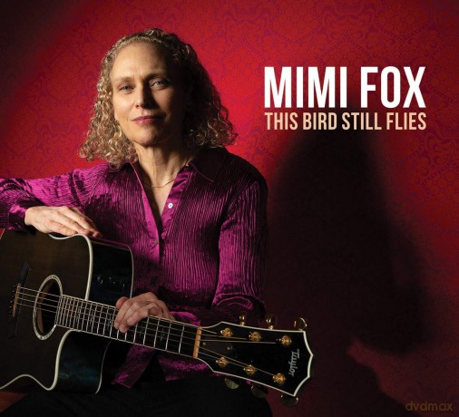 Mimi Fox: This Bird Still Flies [CD]