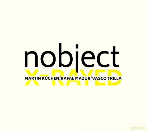 NOBJECT: X-RAYED [2CD]