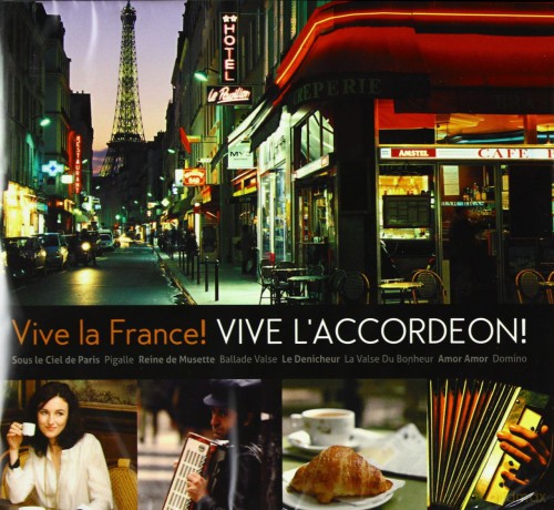 Vive La France! Vive L'accordeon (digipack) [2CD]