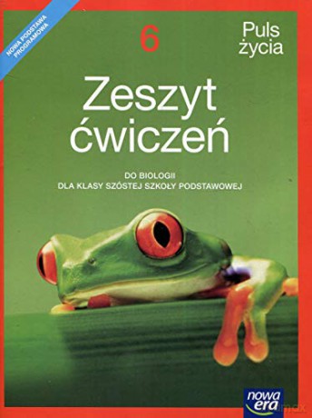 Biologia Puls życia zeszyt ćwiczeń dla klasy 6 szkoły podstawowej [KSIĄŻKA]