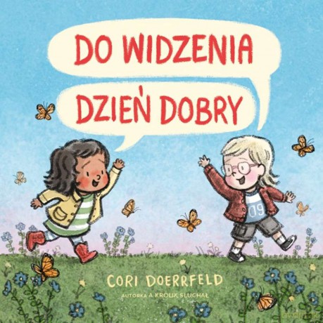 Do widzenia dzień dobry - Cori Doerrfeld [KSIĄŻKA]