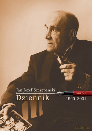 Dziennik (Tom 6) 1990-2001 - Jan Józef Szczepański [KSIĄŻKA]